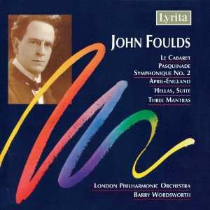 Album The London Philharmonic Orchestra: Le Cabaret, Pasquinade Symphonique No.2, April-England, Hellas Suite, Three Mantras