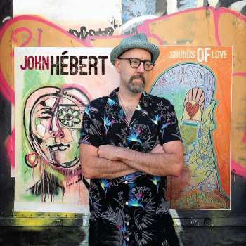 Album John Hebert: Sounds Of Love