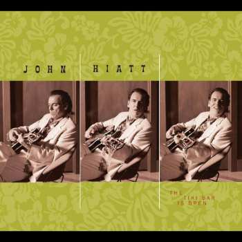 LP John Hiatt: The Tiki Bar Is Open CLR