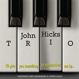 LP John Hicks Trio: I'll Give You Something To Remember Me By... LTD