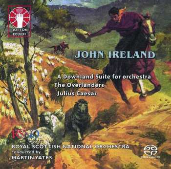 SACD Royal Scottish National Orchestra: A Downland Suite For Orchestra / The Overlanders / Julius Caesar
