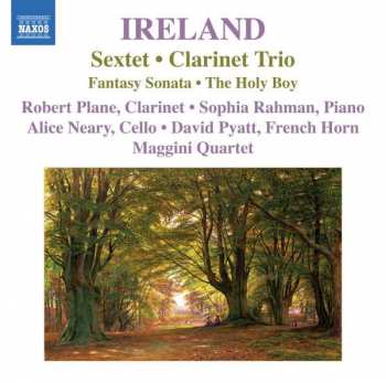 Album Robert Plane: Sextet • Clarinet Trio • Fantasy Sonata • The Holy Boy