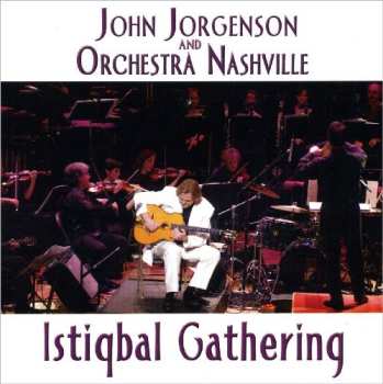 Album John Jorgenson: Istiqbal Gathering