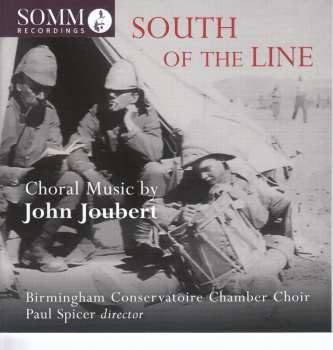 Album John Joubert: South Of The Line: Choral Music By John Joubert