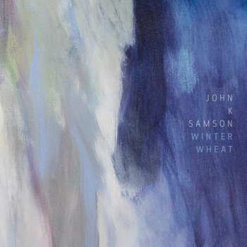 CD John K. Samson: Winter Wheat