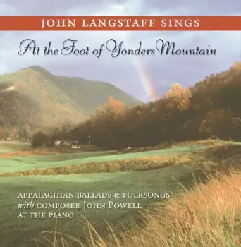 John Langstaff: John Langstaff Sings At The Foot Of Yonders Mountain