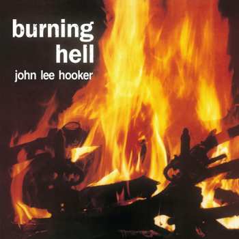 LP John Lee Hooker: Burning Hell