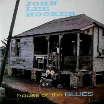 LP John Lee Hooker: House Of The Blues