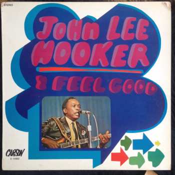 LP John Lee Hooker: I Feel Good