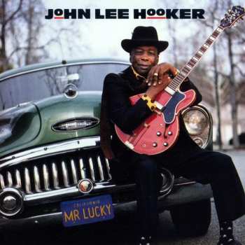 CD John Lee Hooker: Mr. Lucky