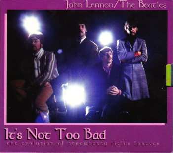 Album The Beatles: It's Not Too Bad - The Evolution Of Strawberry Fields Forever