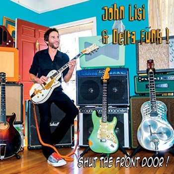 Album John Lisi & Delta Funk: Shut The Front Door!