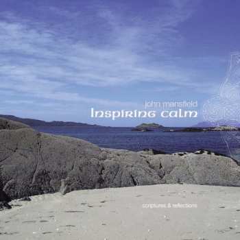 Album John Mansfield: Inspiring Calm
