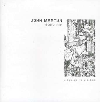 2CD John Martyn: Solid Air Classics Re-visited