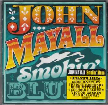 CD John Mayall: Smokin' Blues