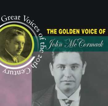 Album John McCormack: The Golden Voice Of John McCormack 