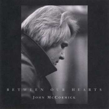 Album John McCormick: Between Our Hearts