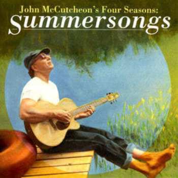 Album John McCutcheon: John McCutcheon's Four Seasons: Summersongs 