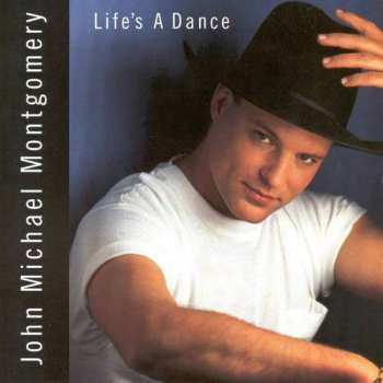 CD John Michael Montgomery: Life's A Dance