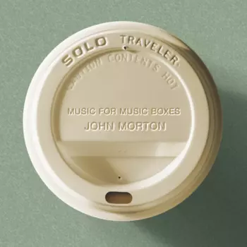 Solo Traveler: Music For Music Boxes