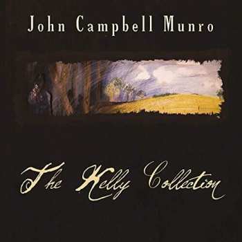 Album John Munro: The Kelly Collection
