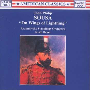 Album John Philip Sousa: Orchesterwerke Vol.3: On Wings Of Lightning