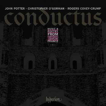 Album Rogers Covey-Crump: Conductus - 1: Music & Poetry from Thirteenth-Century France