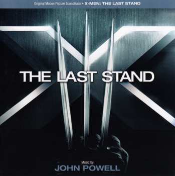 Album John Powell: X-Men: The Last Stand (Original Motion Picture Soundtrack)
