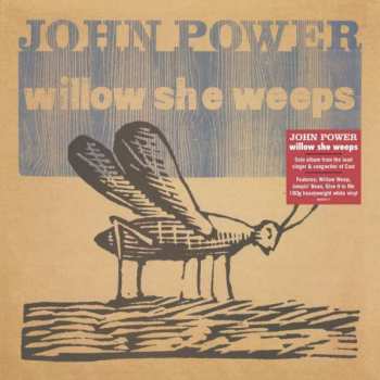 LP John Power: Willow She Weeps CLR