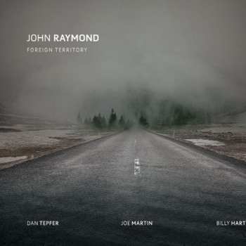 Album John Raymond: Foreign Territory