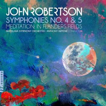 Album Bratislava Symphony Orchestra: Symphonies No. 4 & 5 Meditation: In Flanders Fields