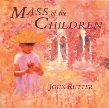 Album City Of London Sinfonia: Mass Of The Children And Other Sacred Music