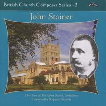 Album John Stainer: British Church Composer Series - 3