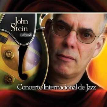 CD John Stein: Concerto Internacional de Jazz 