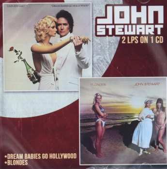 Album John Stewart: Dream Babies Go Hollywood / Blondes