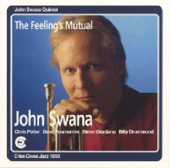 Album John Swana Quintet: The Feeling's Mutual