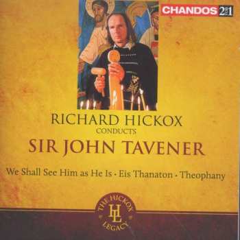 Album Richard Hickox: We Shall See Him As He Is · Eis Thanaton · Theophany