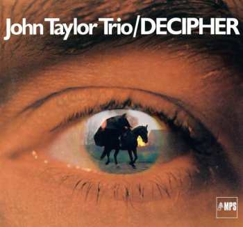 CD John Taylor Trio: Decipher