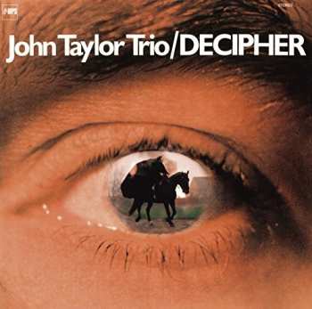 CD John Taylor Trio: Decipher LTD