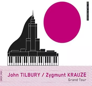 John Tilbury: Grand Tour