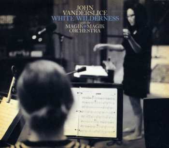 CD John Vanderslice: White Wilderness
