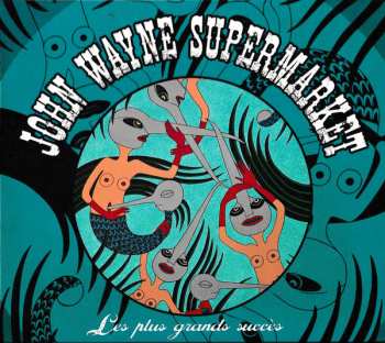 CD John Wayne Supermarket: Les Plus Grands Succès