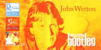 6CD John Wetton: The Official Bootleg - Archive Vol 1 (Live In Argentina 1996 · Live In Osaka 1997 · Live In Tokyo 1999) DLX