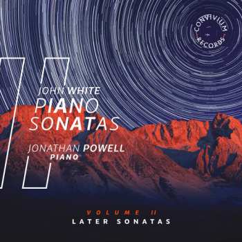Album Jonathan Powell: Piano Sonatas - Volume II - Later Sonatas