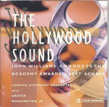 The Hollywood Sound: John Williams Conducts The Academy Awards' Best Scores