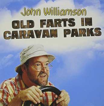 Album John Williamson: Old Farts in Caravan Parks