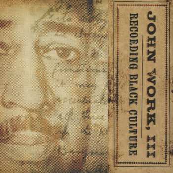 Album John Work: Recording Black Culture