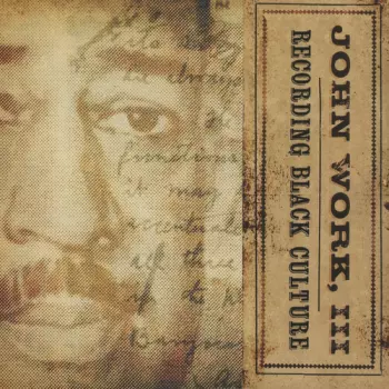 John Work: Recording Black Culture