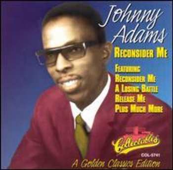Album Johnny Adams: Reconsider Me - A Golden Classics Edition