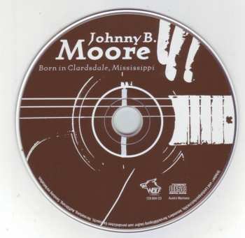 CD Johnny B. Moore: Born In Clarksdale, Mississippi